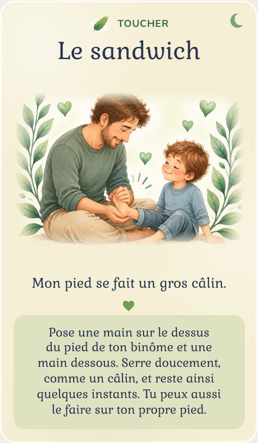 La carte « Le sandwich », famille Toucher : un papa enveloppe doucement le pied de son enfant entre ses deux mains